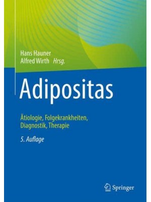 Adipositas Åtiologie, Folgekrankheiten, Diagnostik, Therapie