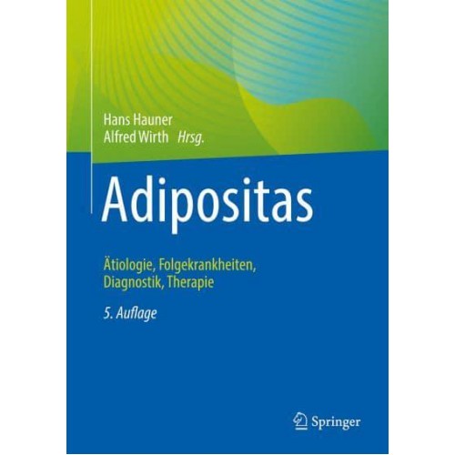 Adipositas Åtiologie, Folgekrankheiten, Diagnostik, Therapie