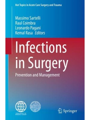 Infections in Surgery Prevention and Management - Hot Topics in Acute Care Surgery and Trauma