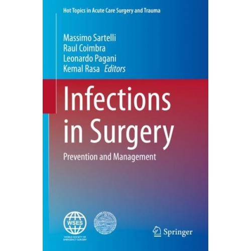 Infections in Surgery Prevention and Management - Hot Topics in Acute Care Surgery and Trauma