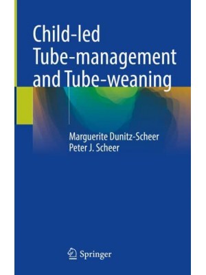 Child-Led Tube-Management and Tube-Weaning