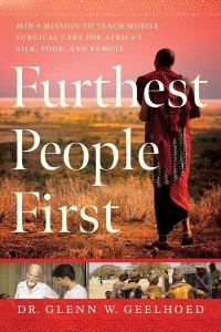 Furthest People First M2H's Mission to Provide Mobile Surgical Care to Africa's Sick, Poor, and Remote