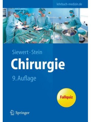 Chirurgie Mit Integriertem Fallquiz - 40 Fälle Nach Neuer AO - Springer-Lehrbuch