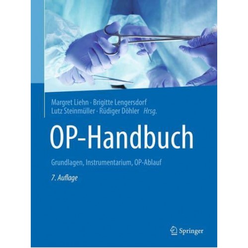 OP-Handbuch Grundlagen, Instrumentarium, OP-Ablauf