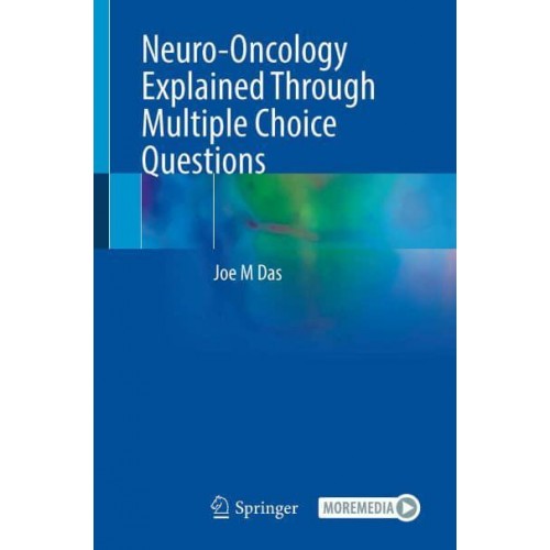 Neuro-Oncology Explained Through Multiple Choice Questions