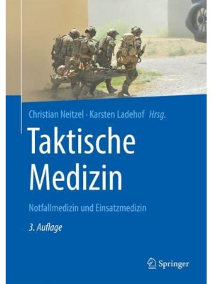 Taktische Medizin Notfallmedizin Und Einsatzmedizin