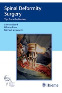 Spinal Deformity Surgery Tips from the Masters
