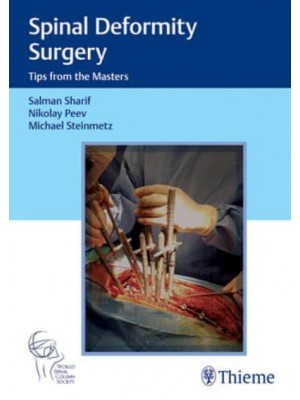 Spinal Deformity Surgery Tips from the Masters