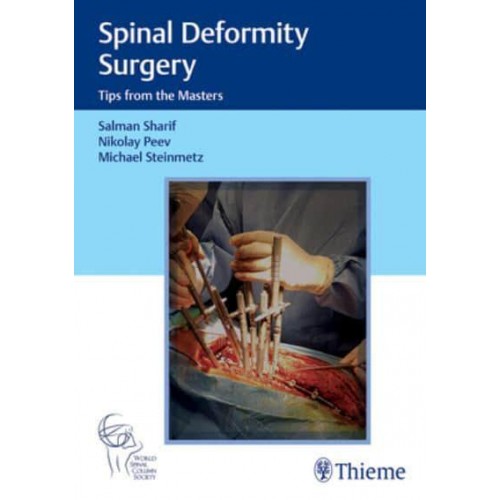 Spinal Deformity Surgery Tips from the Masters