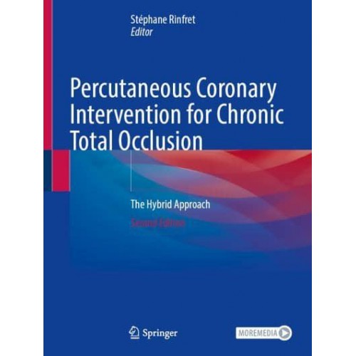 Percutaneous Coronary Intervention for Chronic Total Occlusion The Hybrid Approach