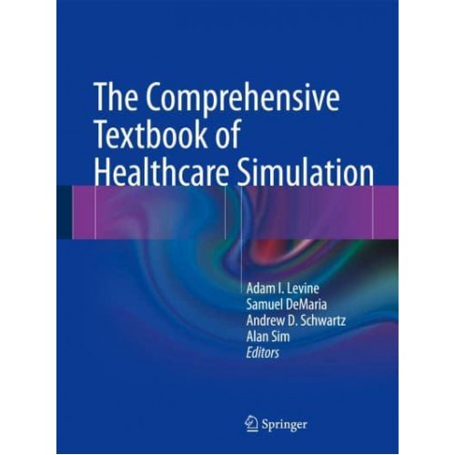 The Comprehensive Textbook of Healthcare Simulation