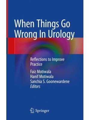 When Things Go Wrong in Urology Reflections to Improve Practice