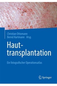 Hauttransplantation Ein Fotografischer Operationsatlas