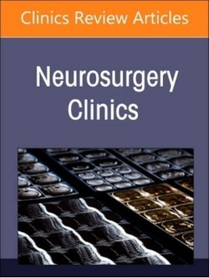 Chiari I Malformation, An Issue of Neurosurgery Clinics of North America - The Clinics: Surgery