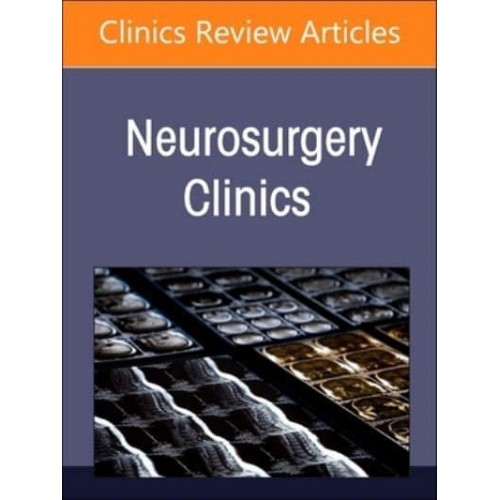 Chiari I Malformation, An Issue of Neurosurgery Clinics of North America - The Clinics: Surgery