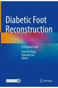 Diabetic Foot Reconstruction A Practical Guide