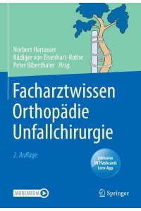 Facharztwissen Orthopädie Unfallchirurgie