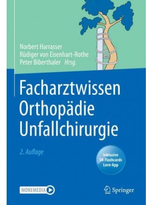 Facharztwissen Orthopädie Unfallchirurgie