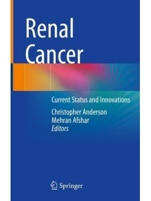 Renal Cancer Current Status and Innovations
