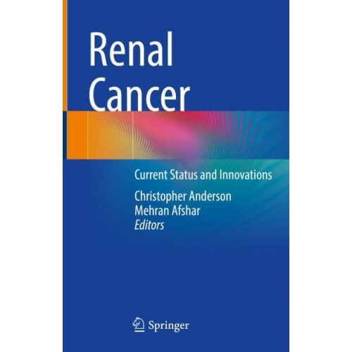 Renal Cancer Current Status and Innovations