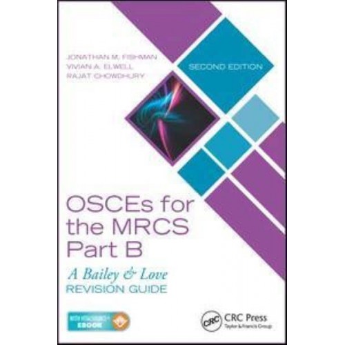 OSCEs for the MRCS Part B - A Bailey & Love Revision Guide