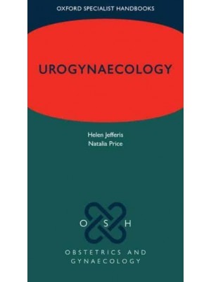 Urogynaecology - Oxford Specialist Handbooks
