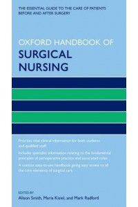 Oxford Handbook of Surgical Nursing - Oxford Handbooks in Nursing