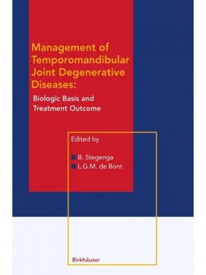 Management of Temporomandibular Joint Degenerative Diseases : Biologic Basis and Treatment Outcome