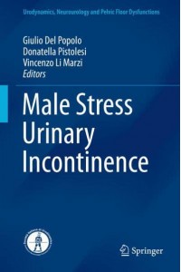 Male Stress Urinary Incontinence - Urodynamics, Neurourology and Pelvic Floor Dysfunctions