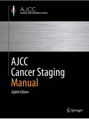 AJCC Cancer Staging Manual