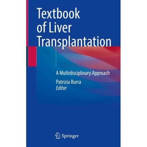 Textbook of Liver Transplantation A Multidisciplinary Approach