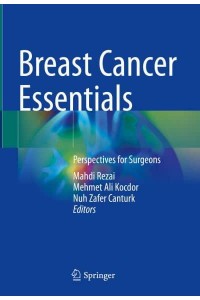 Breast Cancer Essentials Perspectives for Surgeons