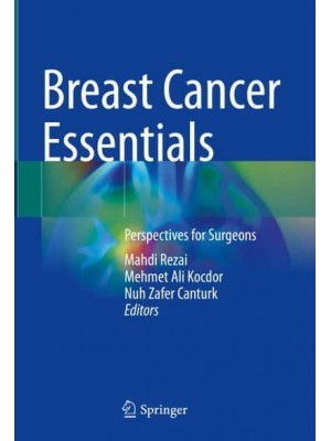 Breast Cancer Essentials Perspectives for Surgeons