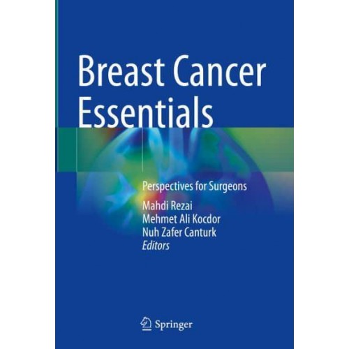 Breast Cancer Essentials Perspectives for Surgeons