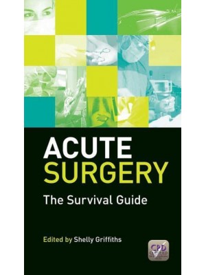 Acute Surgery The Survival Guide
