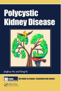 Polycystic Kidney Disease - Methods in Signal Transduction Series