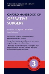 Oxford Handbook of Operative Surgery - Oxford Medical Handbooks
