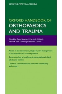 Oxford Handbook of Orthopaedics and Trauma - Oxford Handbooks