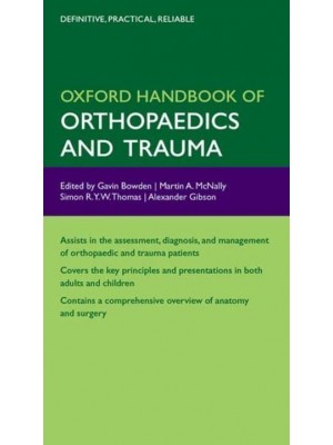 Oxford Handbook of Orthopaedics and Trauma - Oxford Handbooks