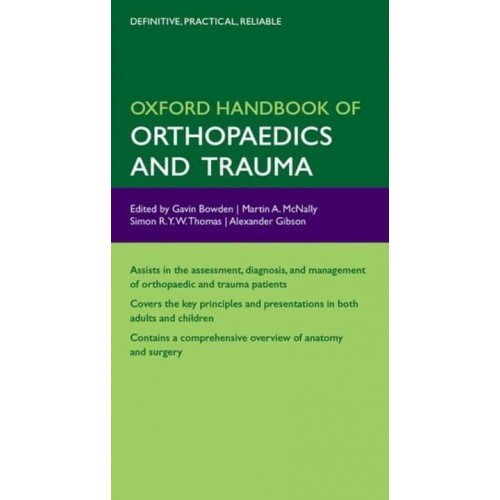 Oxford Handbook of Orthopaedics and Trauma - Oxford Handbooks