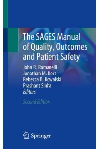 The SAGES Manual of Quality, Outcomes and Patient Safety