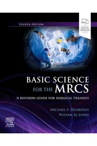 Basic Science for the MRCS A Revision Guide for Surgical Trainees - MRCS Study Guides
