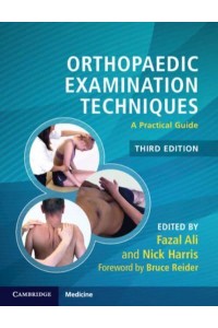 Orthopaedic Examination Techniques A Practical Guide