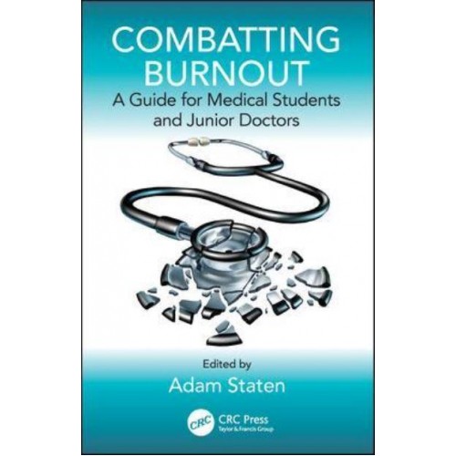 Combatting Burnout A Guide for Medical Students and Junior Doctors