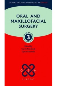 Oral and Maxillofacial Surgery - Oxford Specialist Handbooks in Surgery