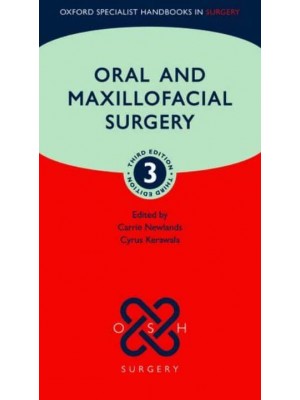 Oral and Maxillofacial Surgery - Oxford Specialist Handbooks in Surgery