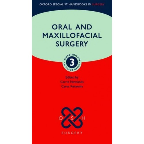 Oral and Maxillofacial Surgery - Oxford Specialist Handbooks in Surgery