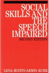 Social Skills and the Speech Impaired - Exc Business And Economy (Whurr)