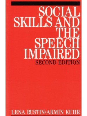 Social Skills and the Speech Impaired - Exc Business And Economy (Whurr)