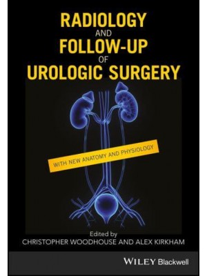 Radiology and Follow-Up of Urologic Surgery